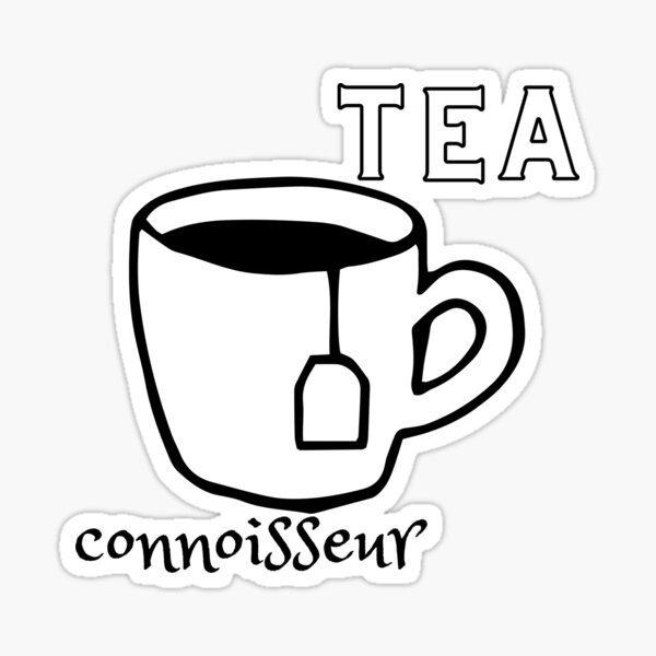"Tea Connoisseur Design for Tea Lovers" Sticker for Sale by pearl