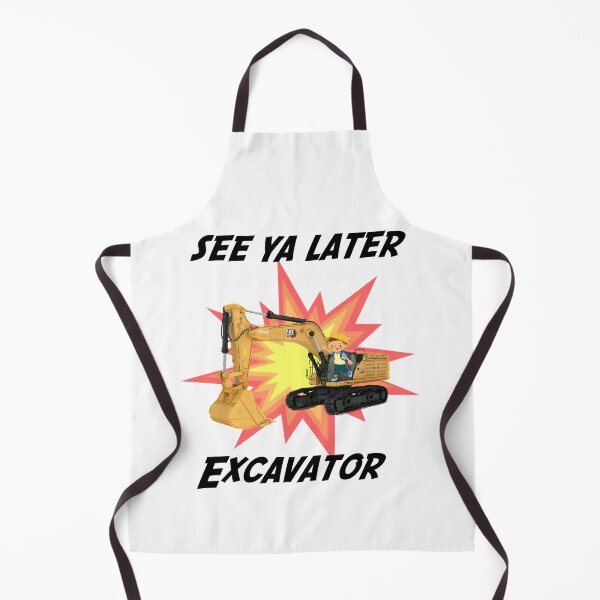 Item preview, See Ya Later Excavator, See You Later Excavator designed and sold by HazardPaay.