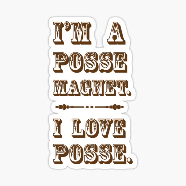 Posse Magnet Sticker