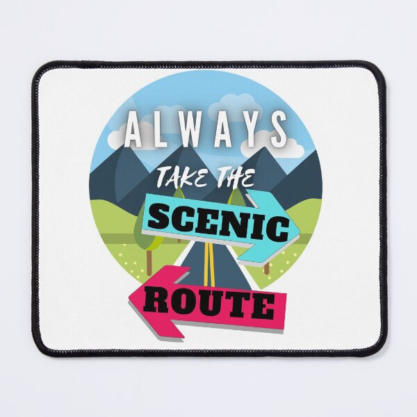 Item preview, Always take the scenic route, retro designed and sold by Coots89.