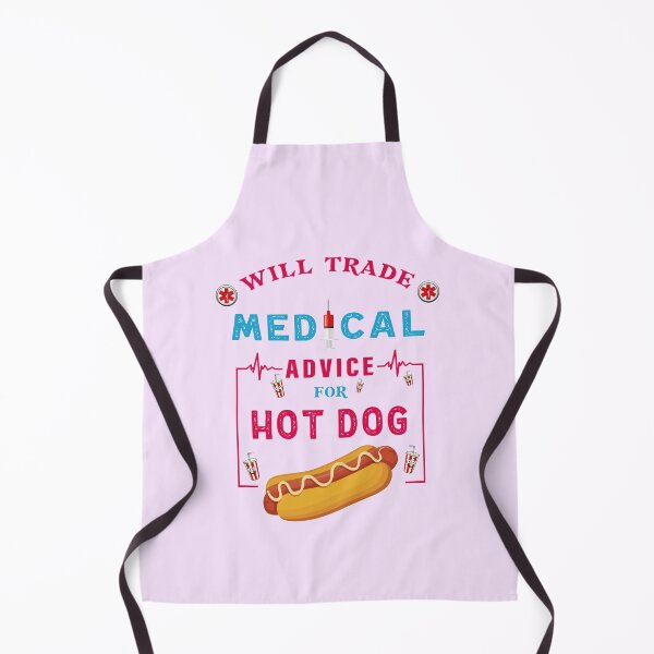 Item preview, Will Trade Medical Advice For Hot dog - Funny Hot dog Lover Quote For Doctor Nurse designed and sold by Deezain.