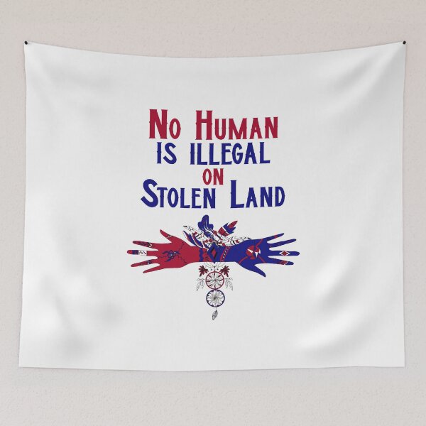 Item preview, No Human Is Illegal On Stolen Land. Powerful Human Rights designed and sold by Rebel-Design.
