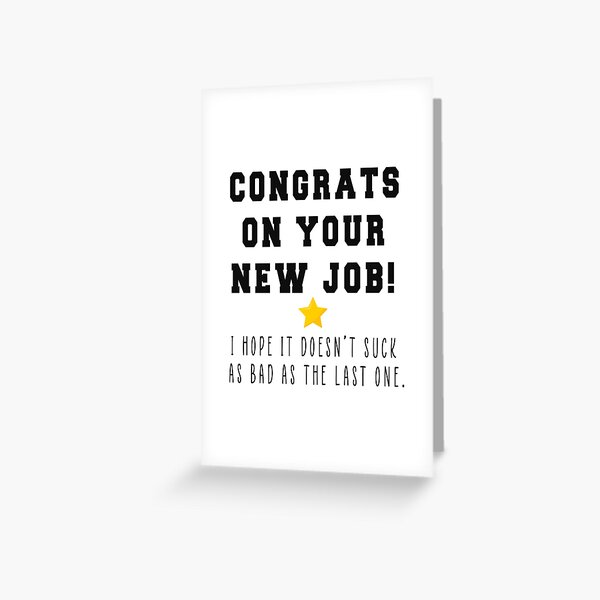 congrats-on-your-new-job-i-hope-it-doesn-t-suck-coworker-leaving