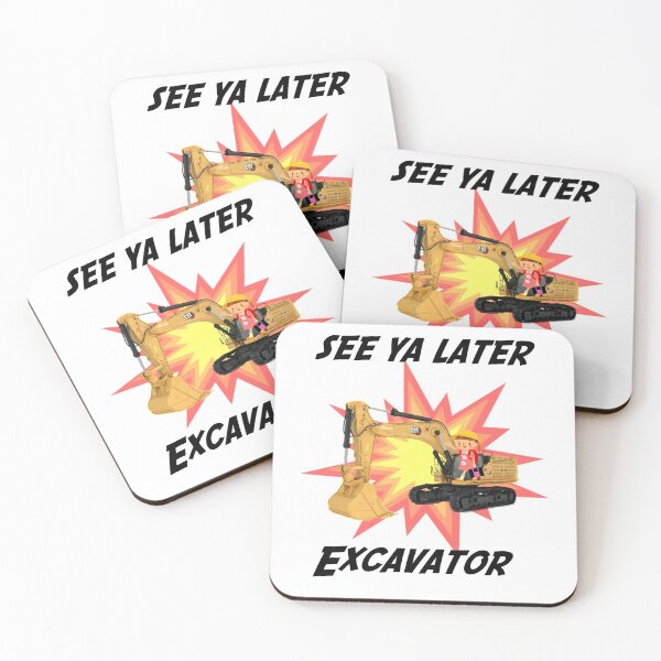 Item preview, See Ya Later Excavator, See You Later Excavator - girl design designed and sold by HazardPaay.