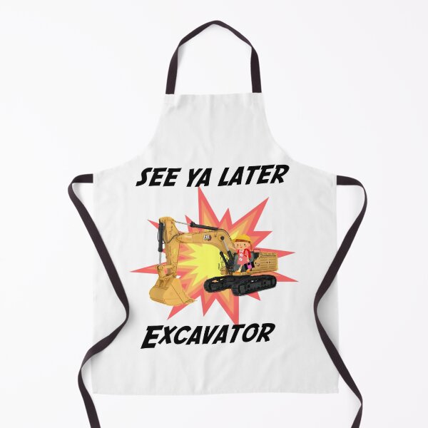 Item preview, See Ya Later Excavator, See You Later Excavator - girl design designed and sold by HazardPaay.