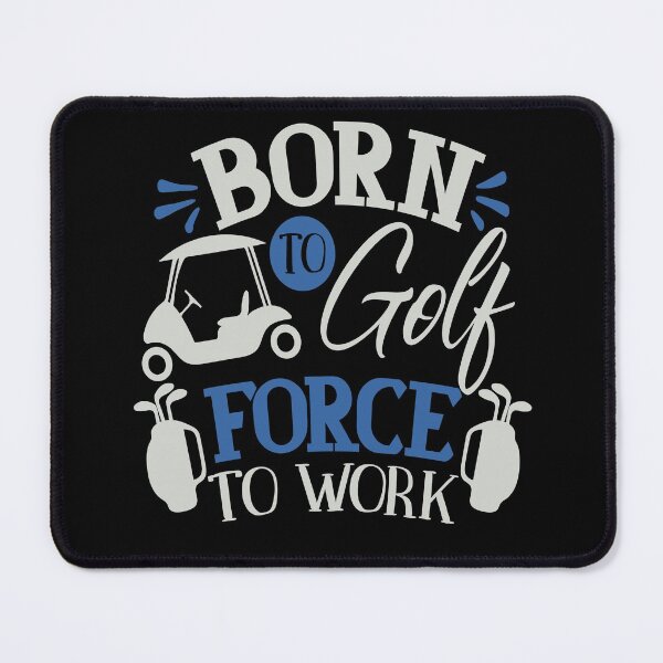 Item preview, Born to Golf Force to Work designed and sold by FOX1999-Design.