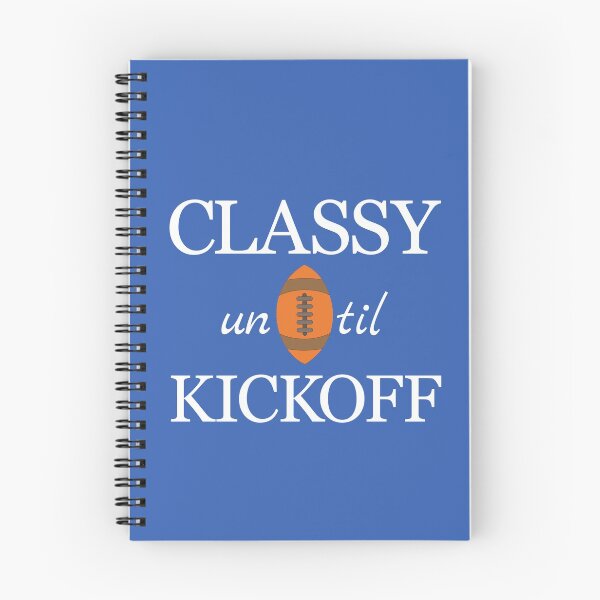 Item preview, Classy until Kickoff designed and sold by FiaFiaPress.