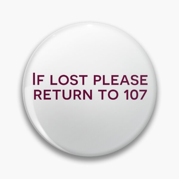 Item preview, If lost please return to 107 designed and sold by olivialaprise.