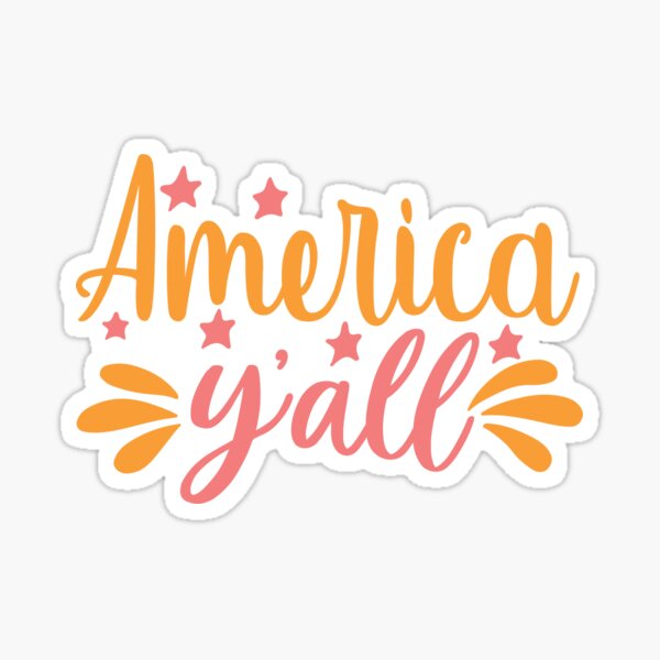 America Y'all Sticker