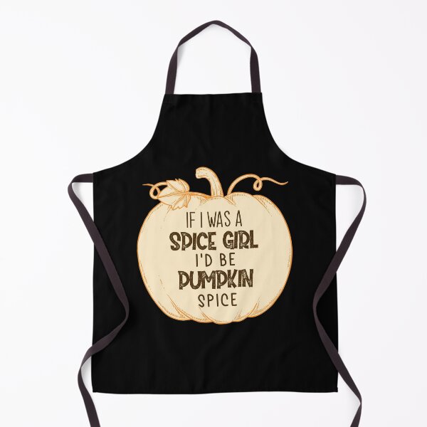 Item preview, If I was A Spice Girl I'd Be Pumpkin Spice, funny Halloween costumes-pumpkin spice latte gifts for women's designed and sold by NiceSpot.