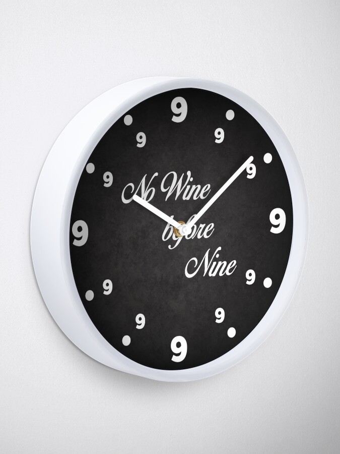 Thumbnail 1 of 4, Clock, No wine before nine designed and sold by OffensiveFun.