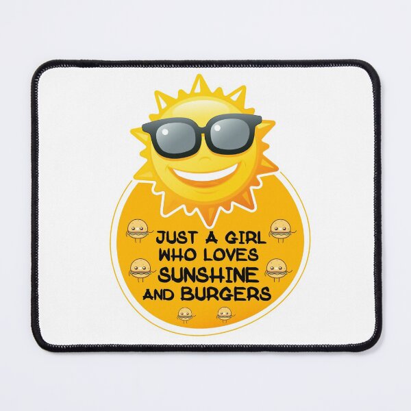 Item preview, Just A Girl Who Loves Sunshine And Burgers designed and sold by Simo200.
