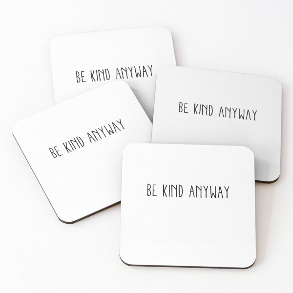 Item preview,  Be Kind Anyway - By Asdev designed and sold by asdev.