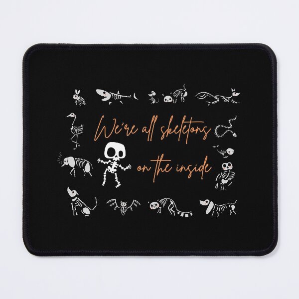 Item preview, We're All Skeletons on the Inside designed and sold by QLityProducts.