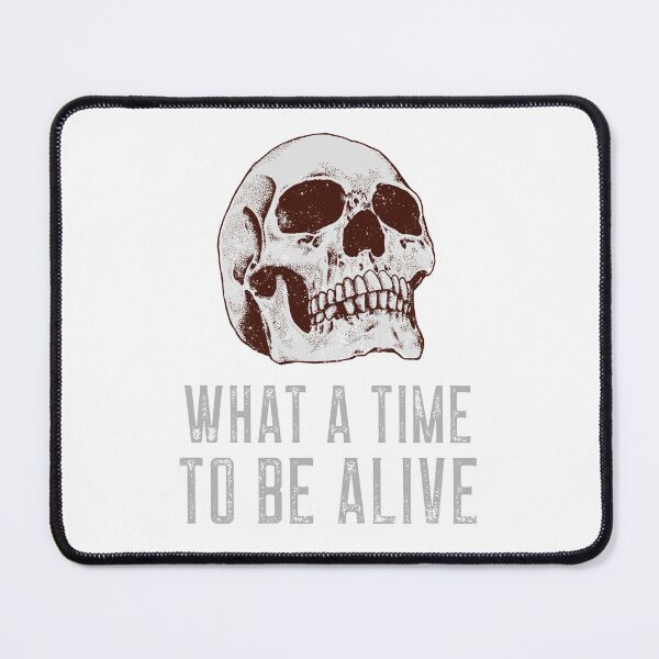 Item preview, What a time to be alive designed and sold by avit1.