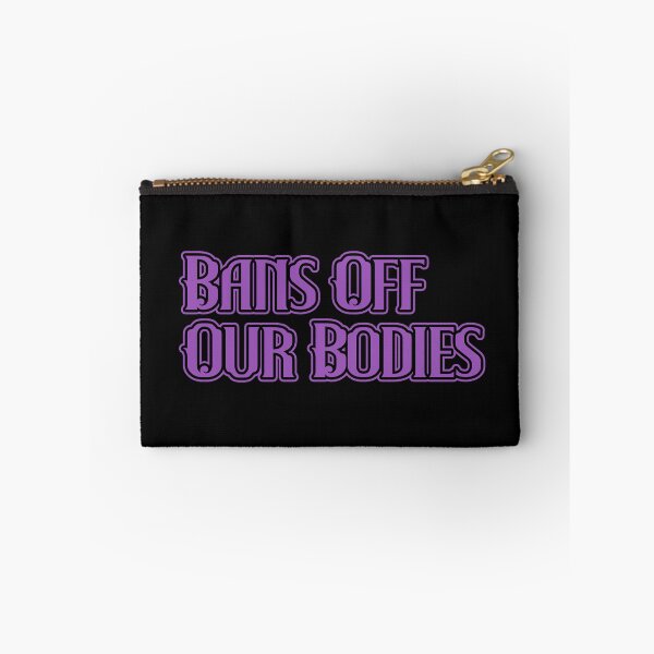 Item preview, Bans Off Our Bodies designed and sold by NuarzDesign.