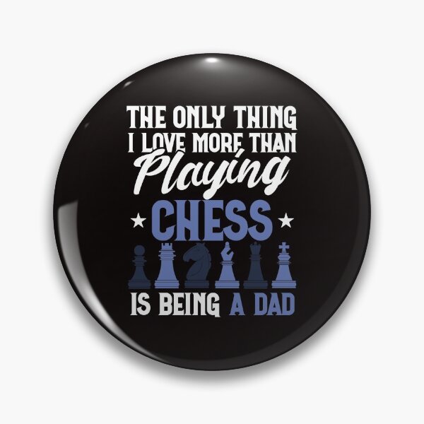 Item preview, Love Being a Dad More Than Playing Chess designed and sold by MagicSD Designs.