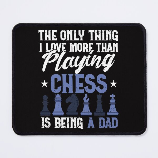 Item preview, Love Being a Dad More Than Playing Chess designed and sold by MagicSD Designs.