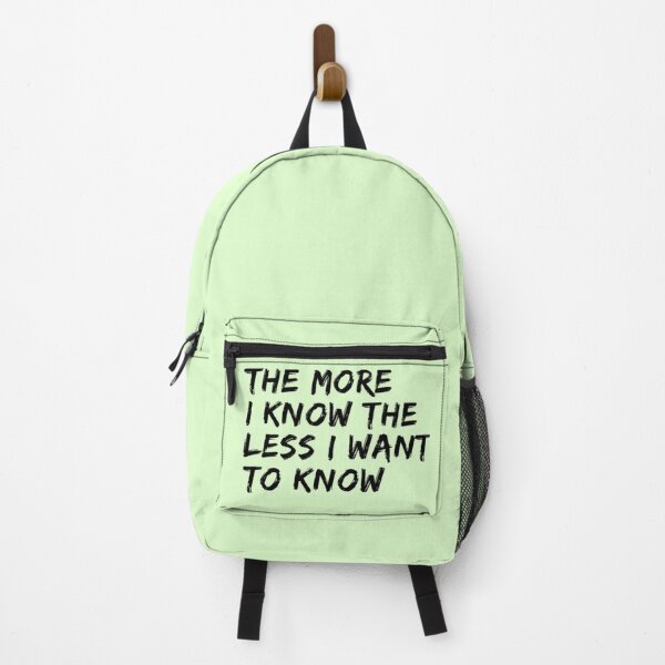 Item preview, The more I know the less I want to know designed and sold by Dead-Moroz.