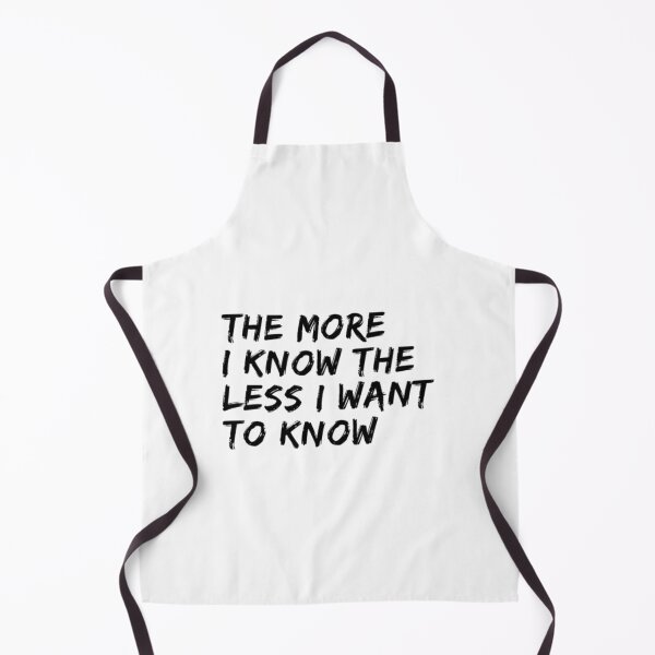 Item preview, The more I know the less I want to know designed and sold by Dead-Moroz.