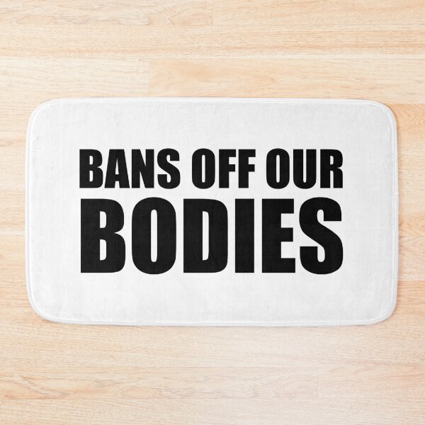 Item preview, bans off our bodies designed and sold by ezzobair.