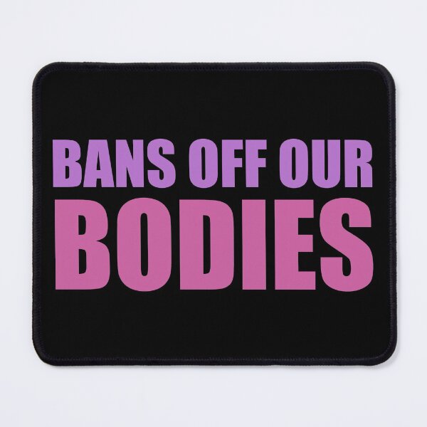 Item preview, bans off our bodies designed and sold by ezzobair.