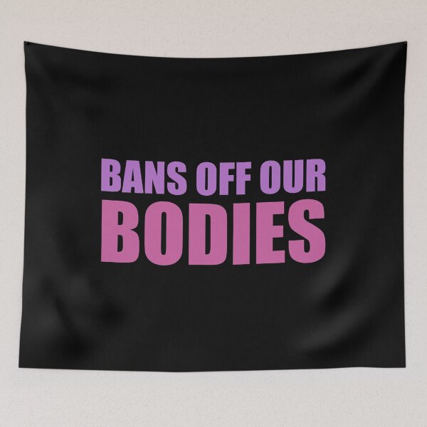 Item preview, bans off our bodies designed and sold by ezzobair.