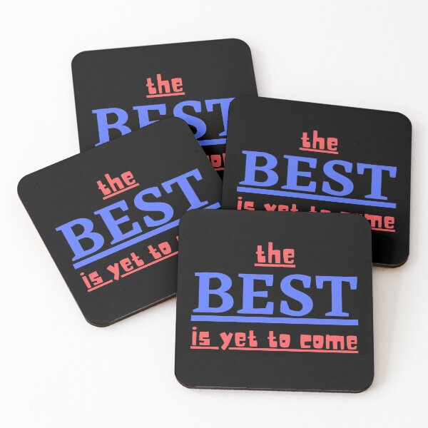Item preview, The Best is Yet to Come designed and sold by kwbord.