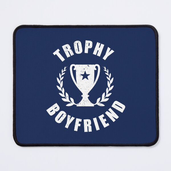 Item preview, Trophy Boyfriend - Funny Gifts for Men - LGBTQ Pride - My Funny Valentine designed and sold by DesignByLeo.