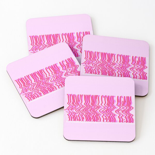 Item preview, Today won't come again-pink designed and sold by TriNah22.