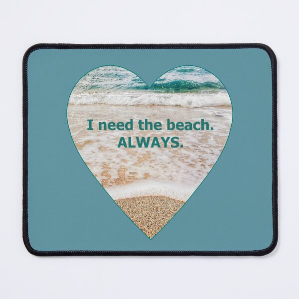 Item preview, Beach Words I Need the Beach Always Ocean Sea Foam Sand Heart designed and sold by Beachy.