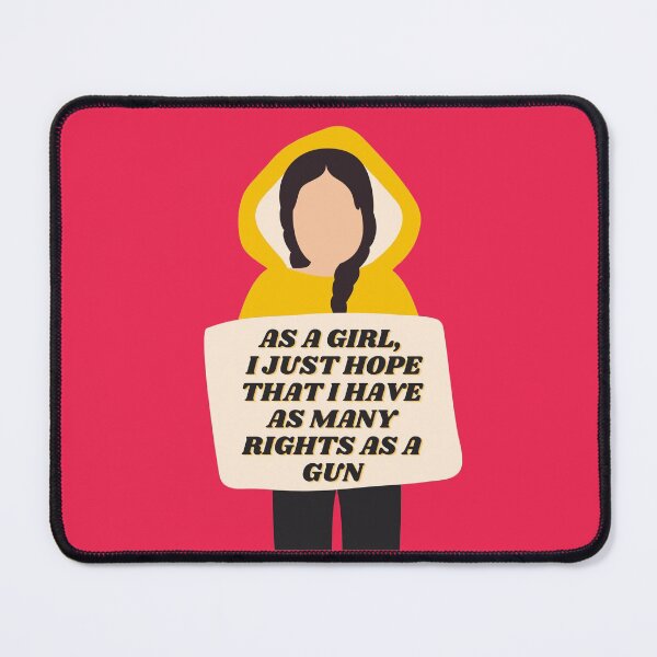 Item preview,  Pro Choice | AS A GIRL, I JUST HOPE THAT I HAVE AS MANY RIGHTS AS A GUN | Rally For Abortion Justice designed and sold by Giovanni's  Brown Quotes.