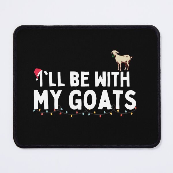 Item preview, I'll Be With My Goats At Christmas designed and sold by Brimwood.