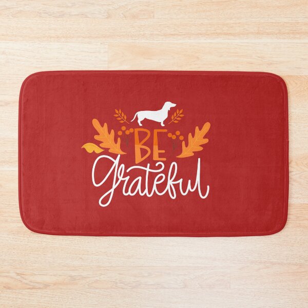 Item preview, Be grateful dachshund designed and sold by Wienerful.