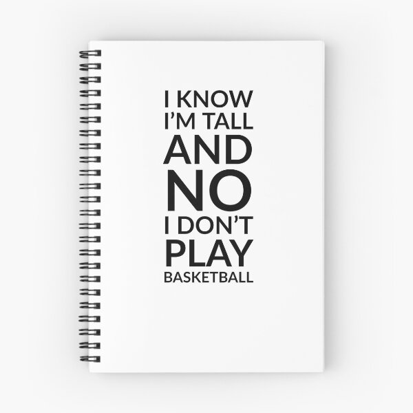 Item preview, I Know I'm Tall and No I Don't Play Basketball Funny designed and sold by Zurickdesigns.