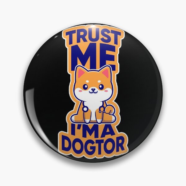 Item preview, Trust Me, I'm a Dogtor Funny Dog designed and sold by iconikit.