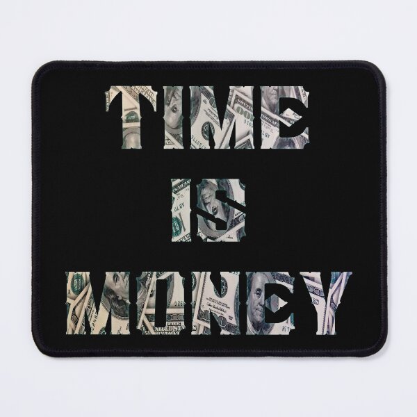 Item preview, TIME IS MONEY designed and sold by BearsAreToys.