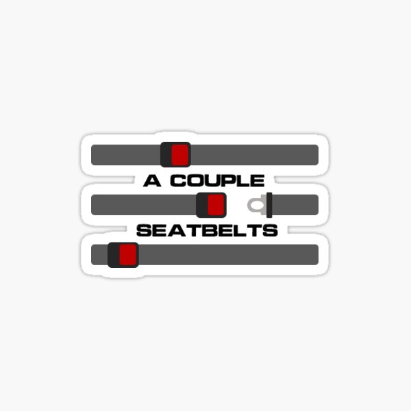 A couple seatbelts Sticker