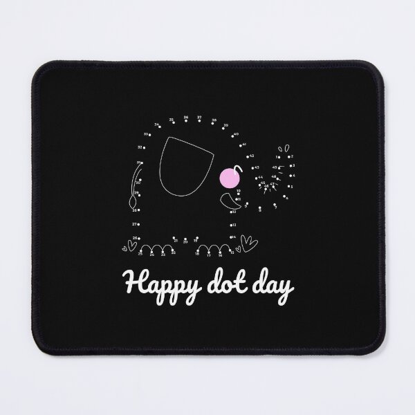 Item preview, Happy dot day! International Dot Day, dot art - Black background designed and sold by epicmarketing.