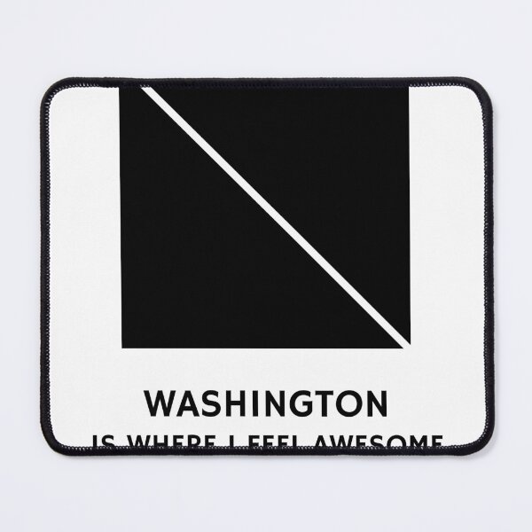 Item preview, Washington IS WHERE I FEEL AWESOME designed and sold by djaber1998.