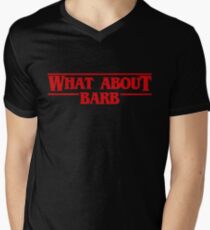 Stranger What About Barb Men's V-Neck T-Shirt