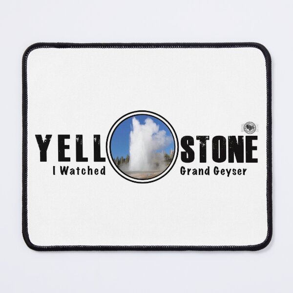 Item preview, I Watched Grand Geyser, Yellowstone National Park - geyser designed and sold by SmyrnaBuffalo.