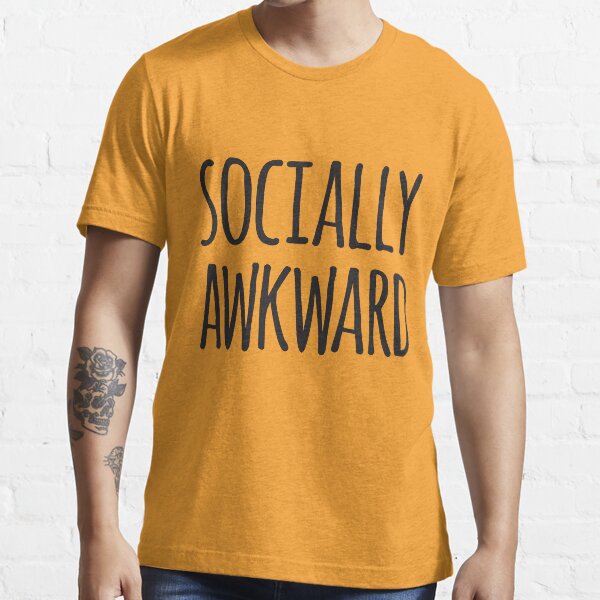 Socially awkward Essential T-Shirt