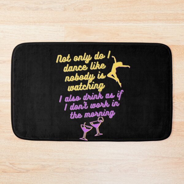 Item preview, A Dancer and a Drinker! designed and sold by TrndngDsgnsFY.