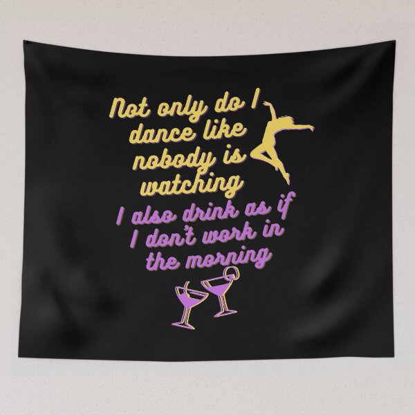 Item preview, A Dancer and a Drinker! designed and sold by TrndngDsgnsFY.