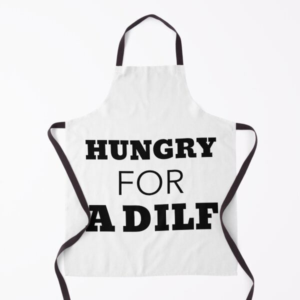 Item preview, Hungry For A DILF designed and sold by TeesByConnor.