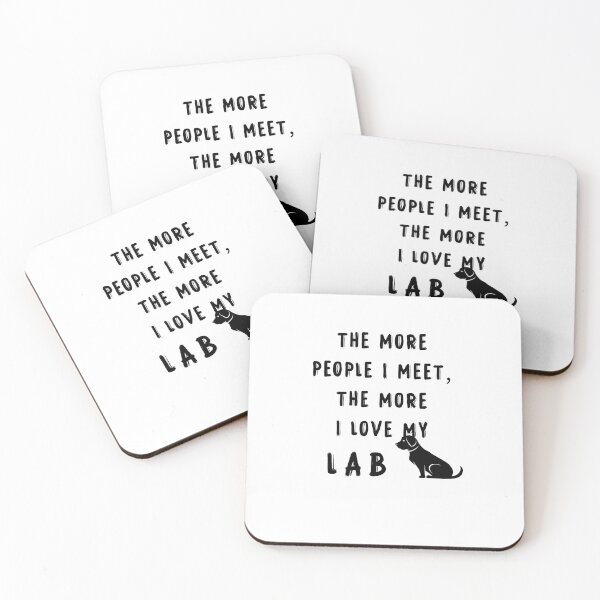 Item preview, The More People I Meet The More I Love My Lab T-Shirt lab Lover Pet Rescue lab Family lab Shirt Family Mens Ladies Womens Youth Kids T-shirt designed and sold by then1.