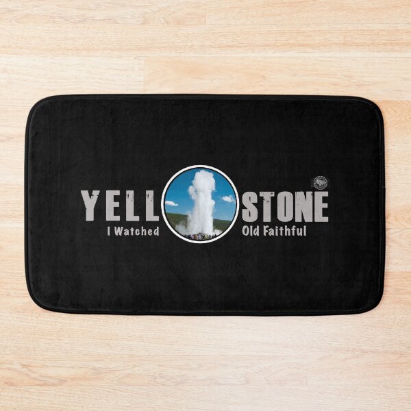 Item preview, I Watched Old Faithful Geyser, Yellowstone National Park - geyser designed and sold by SmyrnaBuffalo.