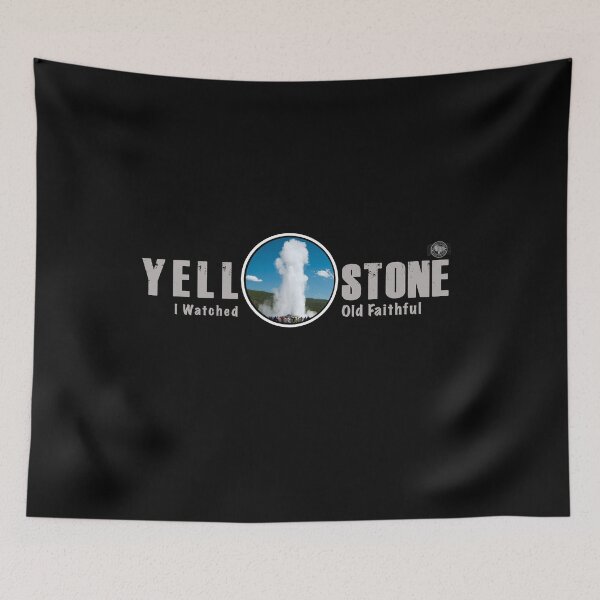 Item preview, I Watched Old Faithful Geyser, Yellowstone National Park - geyser designed and sold by SmyrnaBuffalo.