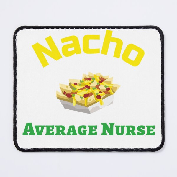 Item preview, Funny nacho cinco de mayo - nurses designed and sold by JustSaiyan1.